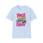 Pace Group Drama T-Shirt