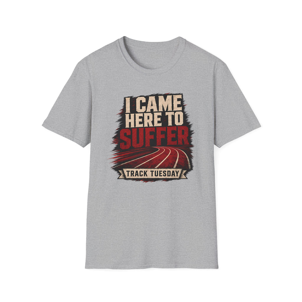 Here to Suffer T-Shirt