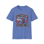 Stroller Strong T-shirt