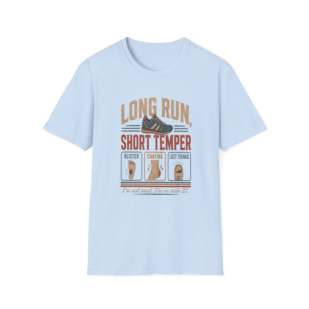 Long Run, Short Temper T‑Shirt