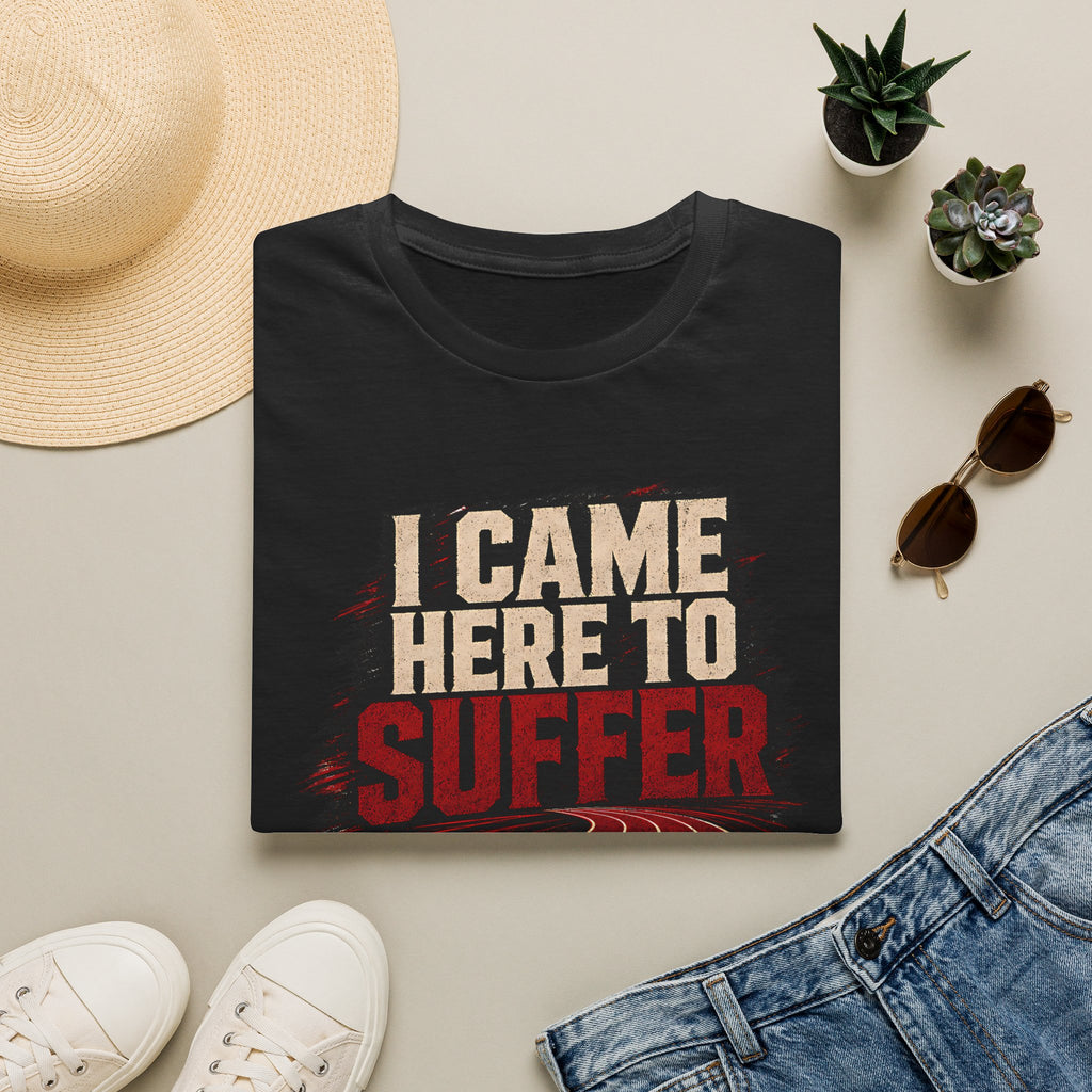 Here to Suffer T-Shirt