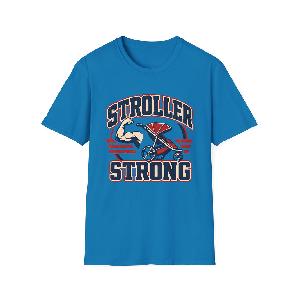 Stroller Strong T-shirt