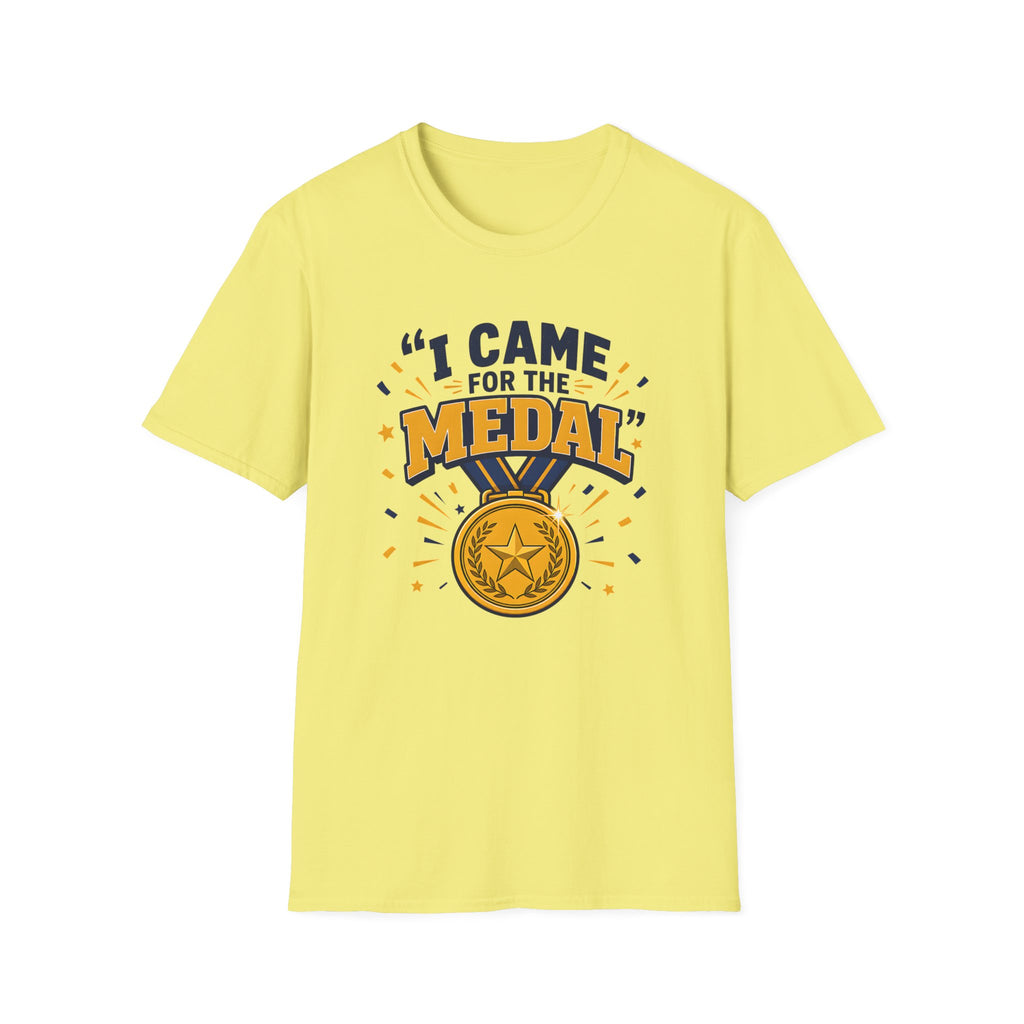 Came for the Medal T‑Shirt
