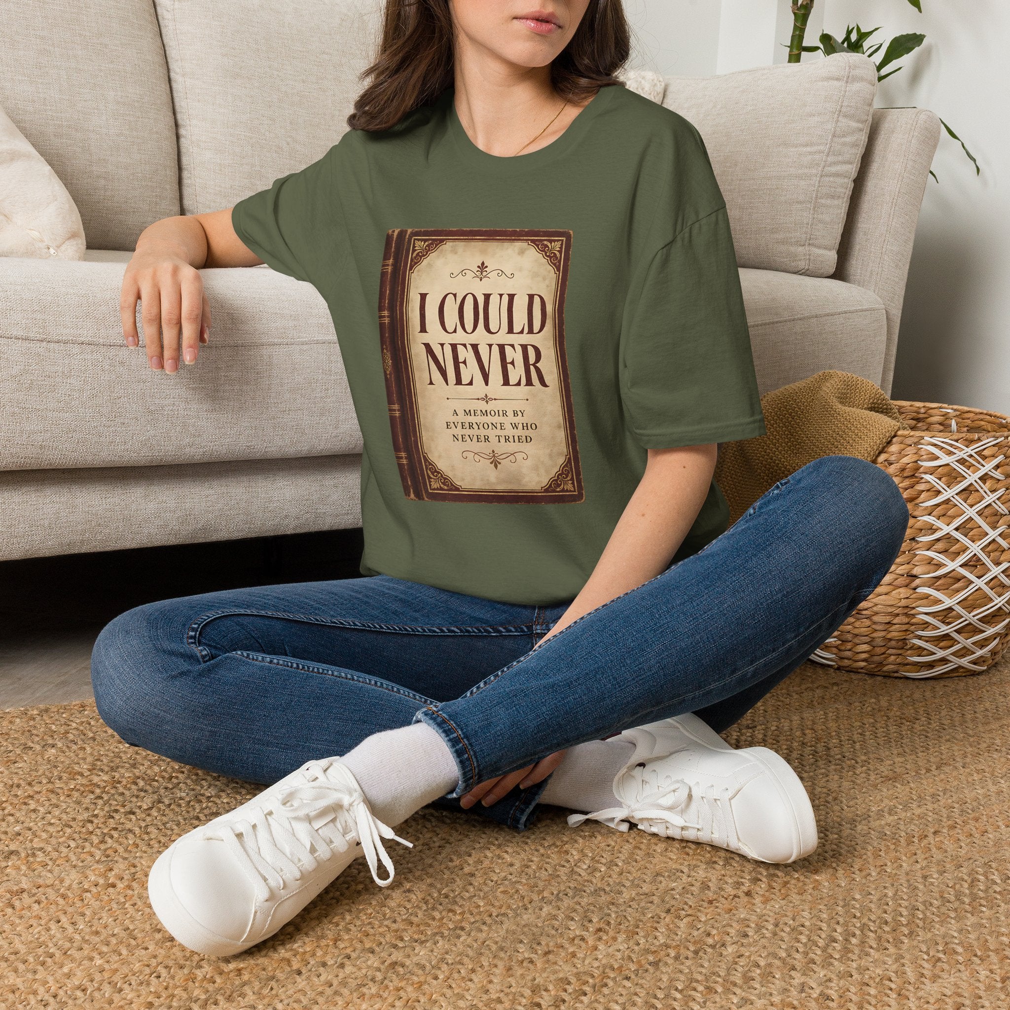 I Could Never T‑Shirt