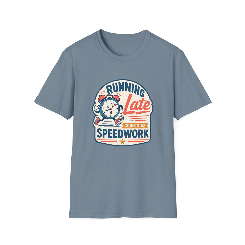 Running Late T-shirt