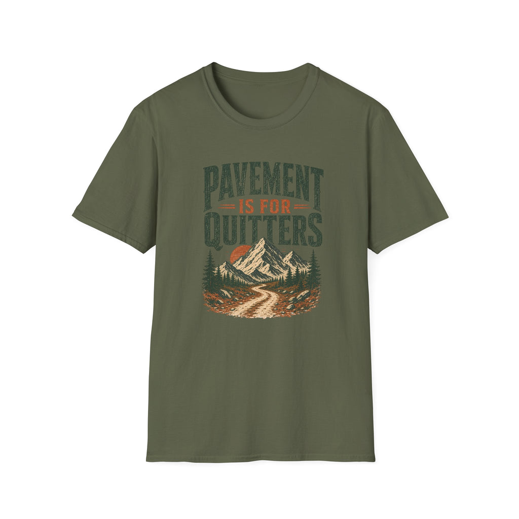 Pavement is for Quitters T-shirt