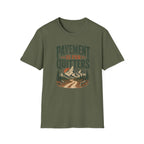 Pavement is for Quitters T-shirt