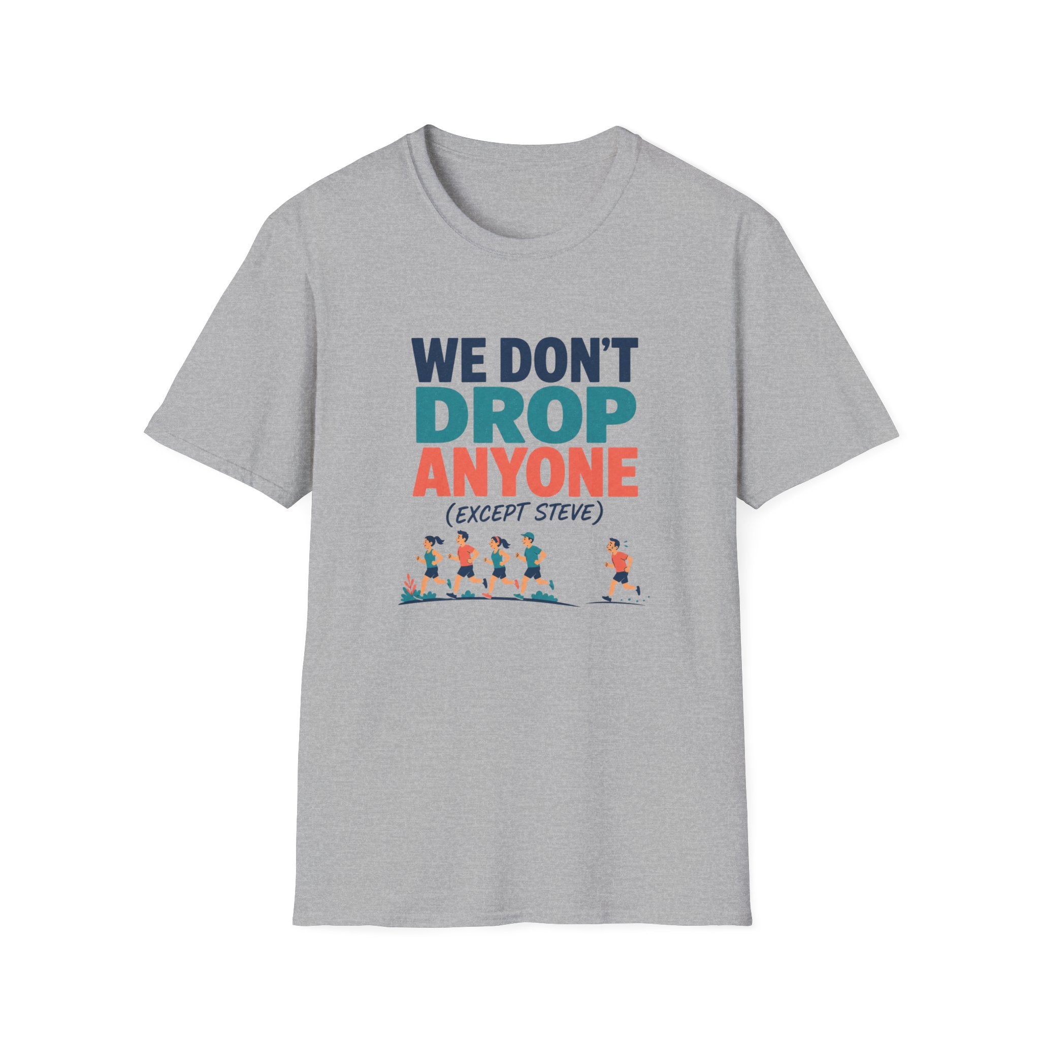 We Don't Drop T-Shirt
