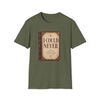 I Could Never T‑Shirt
