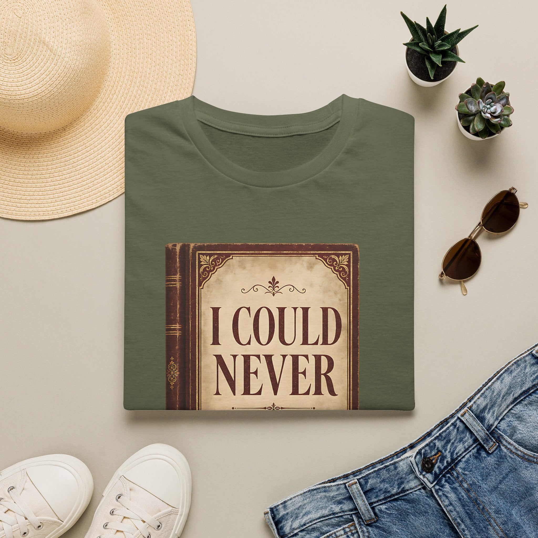 I Could Never T‑Shirt
