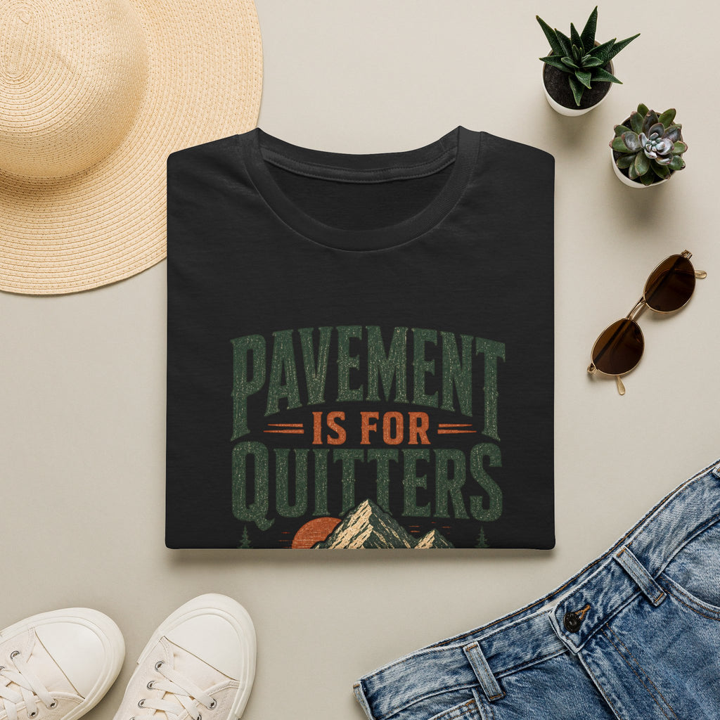 Pavement is for Quitters T-shirt