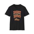 Dirt Don't Hurt T-shirt
