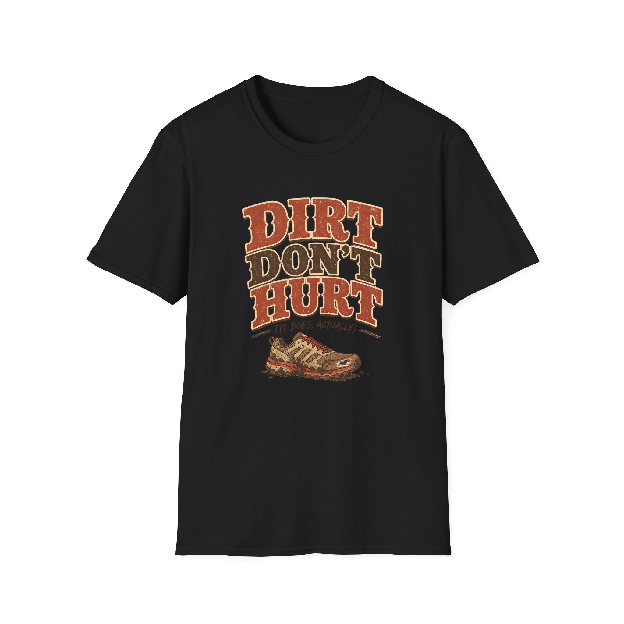 Dirt Don't Hurt T-shirt
