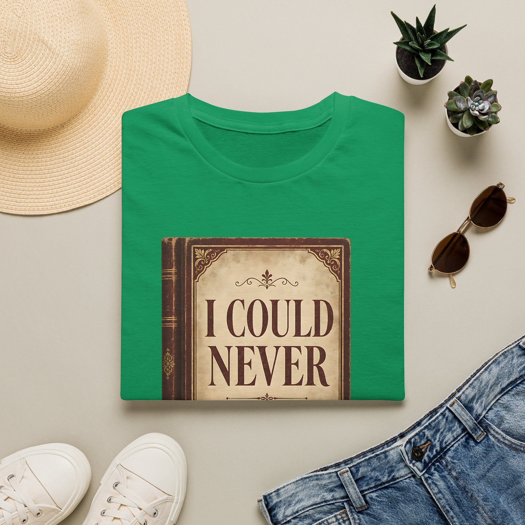 I Could Never T‑Shirt