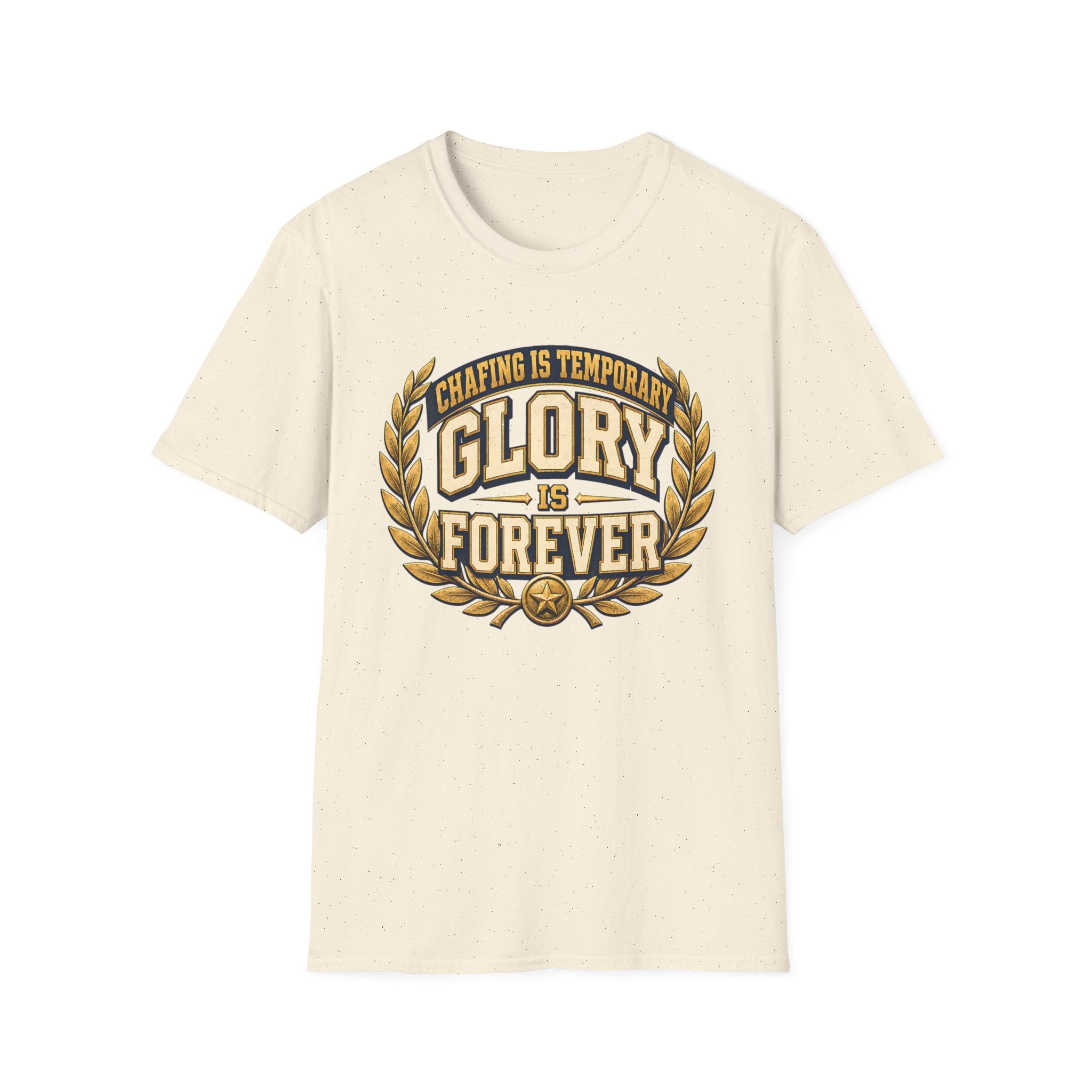 Chafing is Temporary T‑Shirt