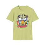 Will Run for Medals T‑Shirt