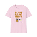 I Came for the Medals T‑Shirt