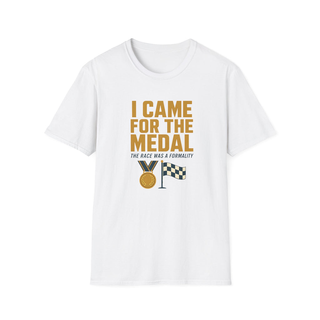 I Came for the Medals T‑Shirt