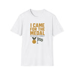 I Came for the Medals T‑Shirt