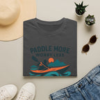 Paddle More Worry Less T-Shirt