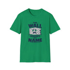 Wall Knows My Name T‑Shirt
