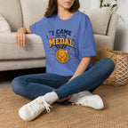 Came for the Medal T‑Shirt
