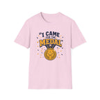 Came for the Medal T‑Shirt