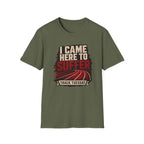 Here to Suffer T-Shirt