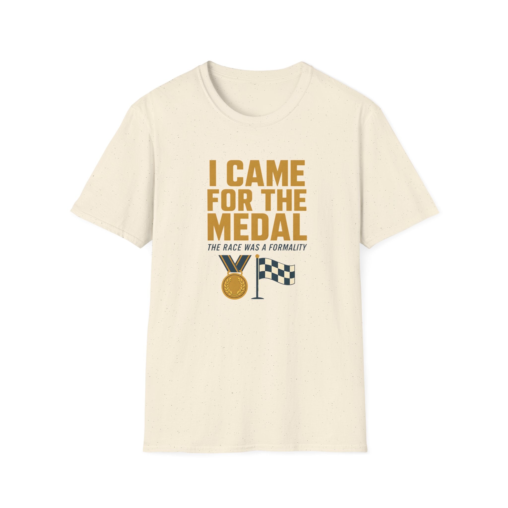 I Came for the Medals T‑Shirt