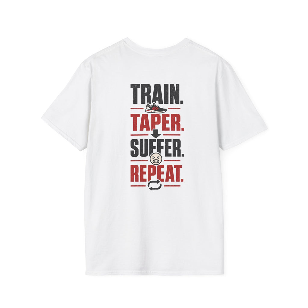 Train Taper Suffer Repeat T-Shirt