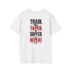 Train Taper Suffer Repeat T-Shirt