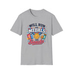 Will Run for Medals T‑Shirt