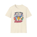 Will Run for Medals T‑Shirt