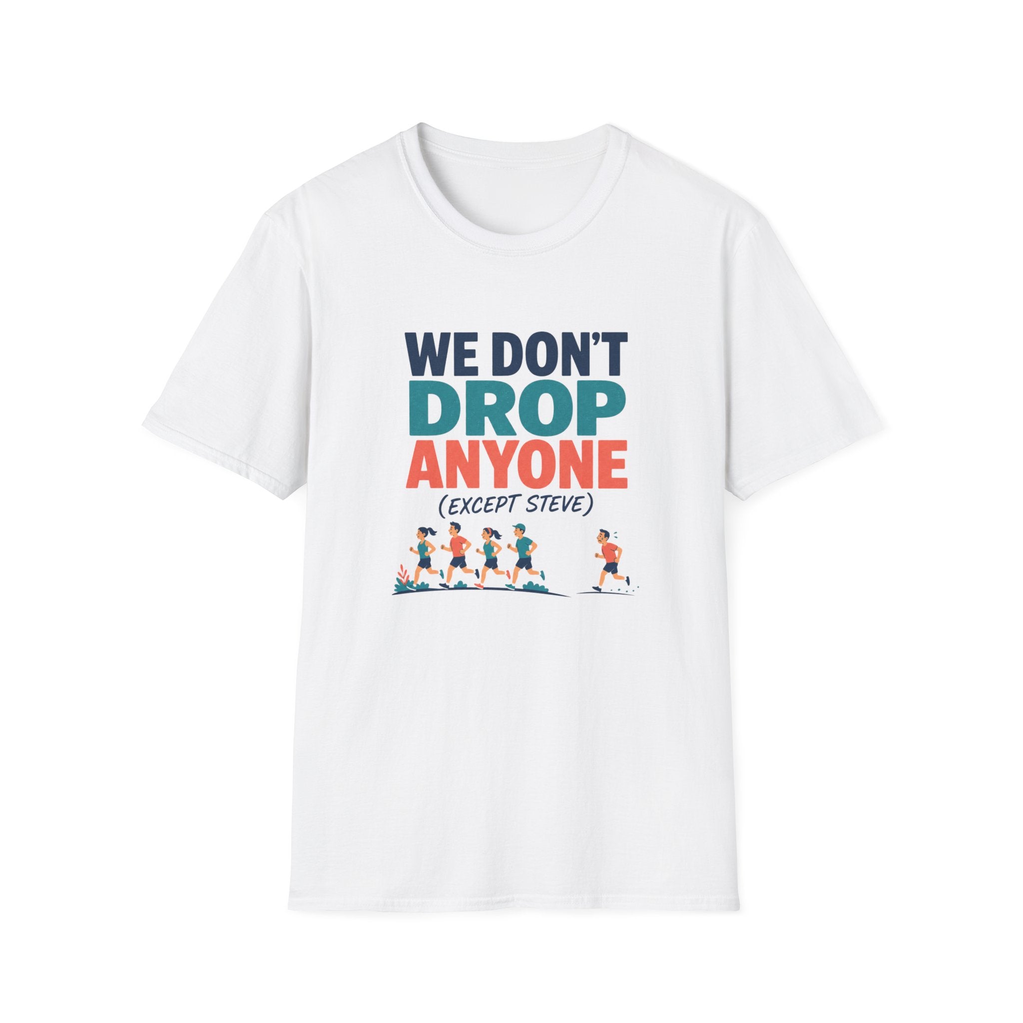 We Don't Drop T-Shirt