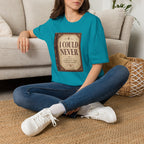 I Could Never T‑Shirt