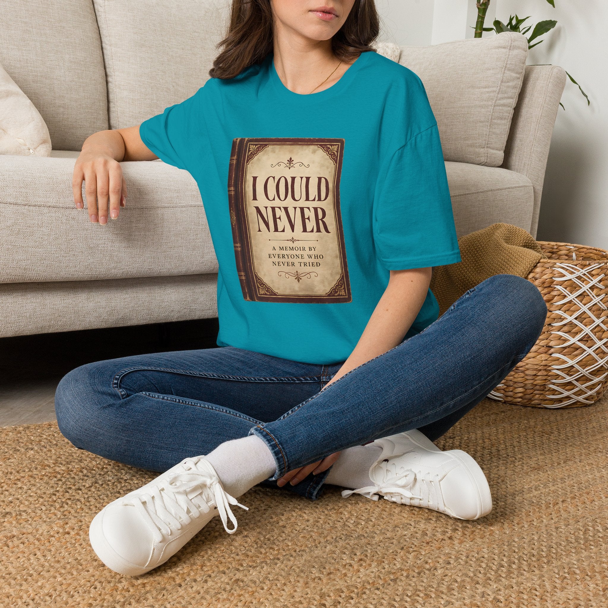 I Could Never T‑Shirt