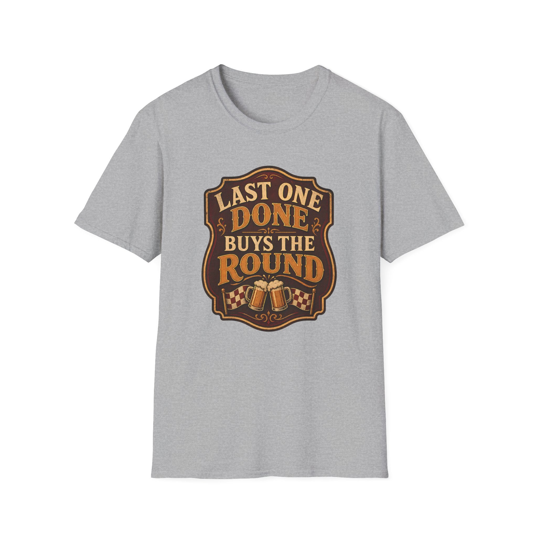Last One Done T-Shirt