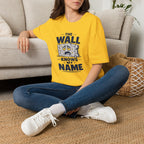 Wall Knows My Name T‑Shirt