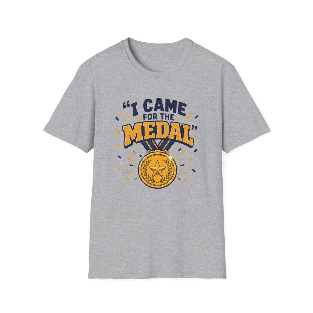Came for the Medal T‑Shirt