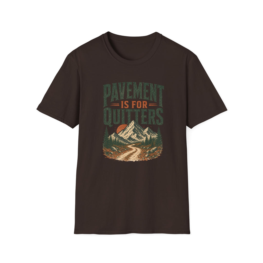 Pavement is for Quitters T-shirt