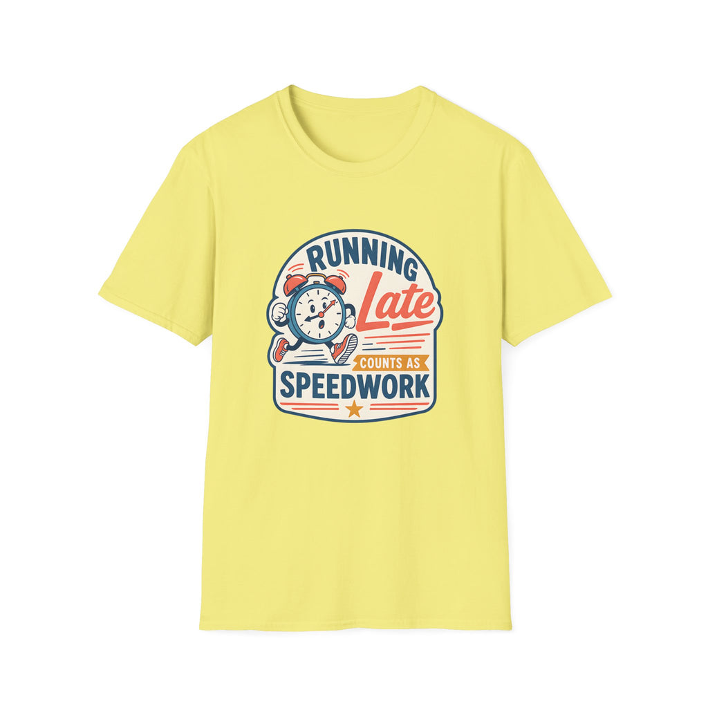 Running Late T-shirt