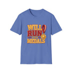 Will Run for Medals T‑Shirt