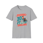 Pushing 30 lbs T-shirt