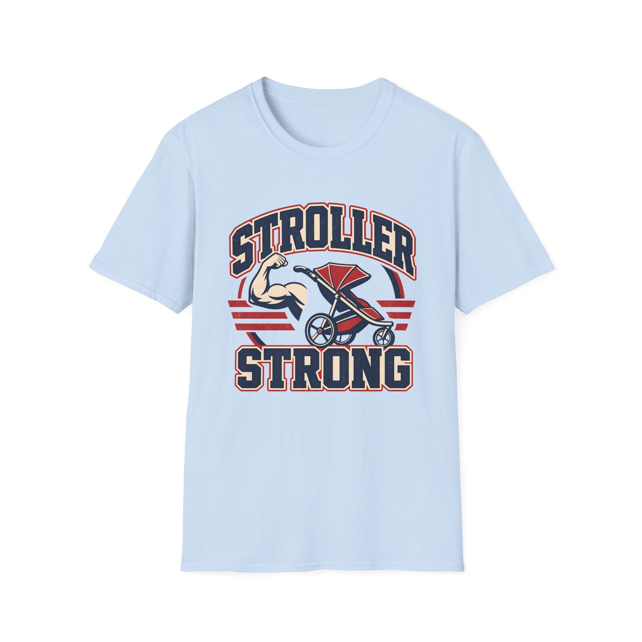 Stroller Strong T-shirt