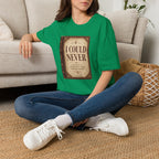 I Could Never T‑Shirt