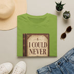 I Could Never T‑Shirt