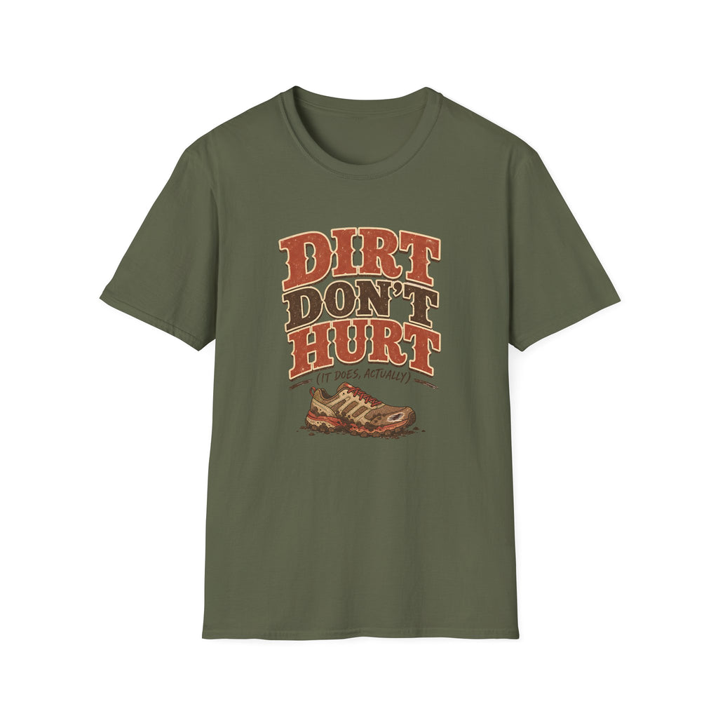 Dirt Don't Hurt T-shirt