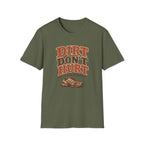 Dirt Don't Hurt T-shirt