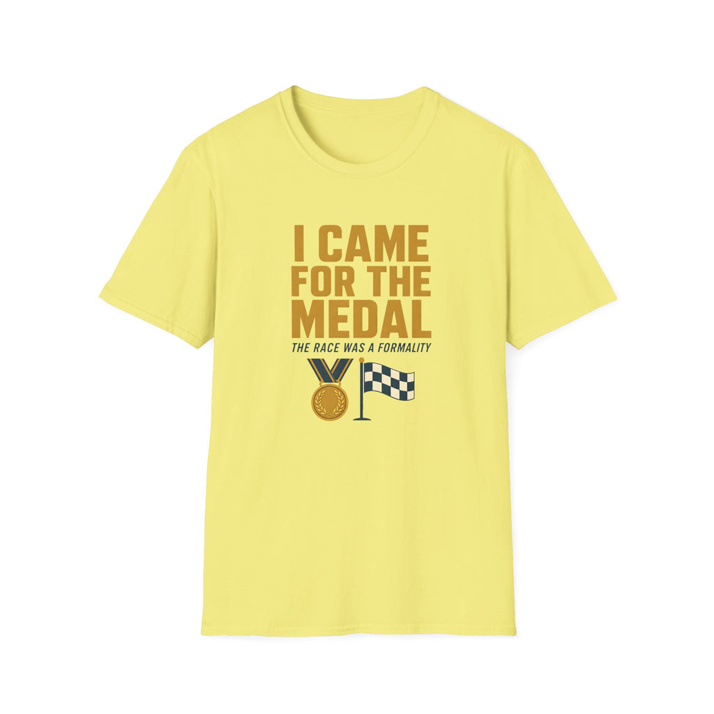 I Came for the Medals T‑Shirt